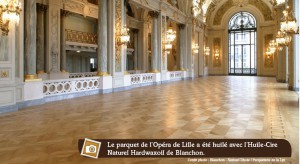 huile-cire sur parquet de l'Opéra de Lille